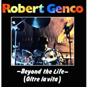 Robert Genco - Beyond the Life  CD